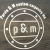 Parvis & M Custom Carpentry